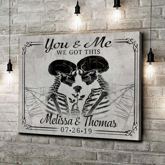 We Got This Skeleton Couple Sign V