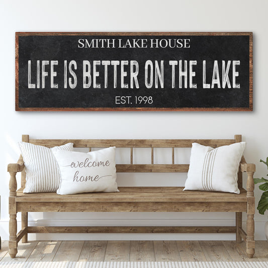 Life Is Better On The Lake Sign III